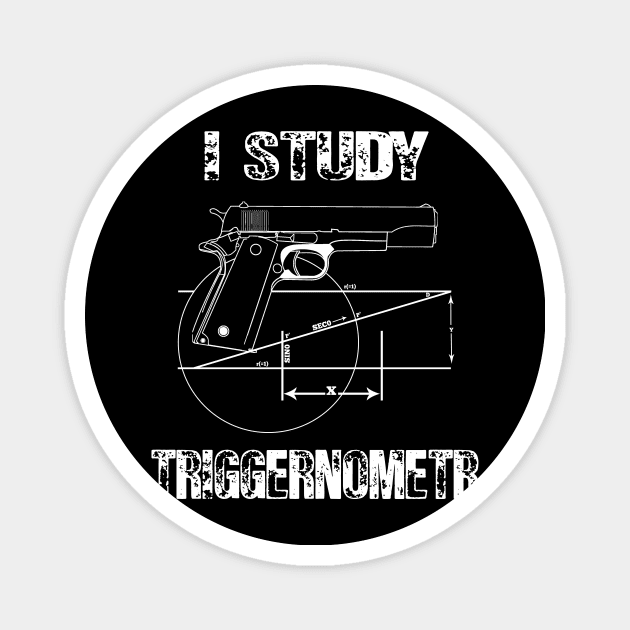 I Study Triggernometry gun Magnet by Flipodesigner